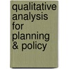 Qualitative Analysis For Planning & Policy door Sharon Gaber