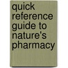 Quick Reference Guide to Nature's Pharmacy door Jacquie N. Walburn