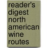 Reader's Digest North American Wine Routes door Tony Aspler