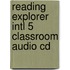 Reading Explorer Intl 5 Classroom Audio Cd