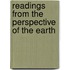 Readings From The Perspective Of The Earth