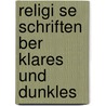 Religi Se Schriften Ber Klares Und Dunkles by Karl Von Eckhartshausen