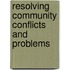 Resolving Community Conflicts And Problems