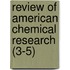 Review Of American Chemical Research (3-5)