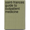Saint-Frances Guide to Outpatient Medicine door Stephen Bent