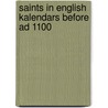 Saints In English Kalendars Before Ad 1100 door Rebecca Rushforth