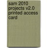 Sam 2010 Projects V2.0 Printed Access Card by Inc. Course Technology