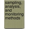 Sampling, Analysis, And Monitoring Methods door Sandra S. Lee