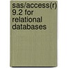 Sas/Access(R) 9.2 For Relational Databases door Sas Publishing