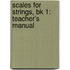 Scales For Strings, Bk 1: Teacher's Manual