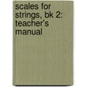 Scales For Strings, Bk 2: Teacher's Manual door Samuel Applebaum