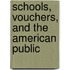 Schools, Vouchers, And The American Public