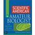 Scientific American  The Amateur Biologist