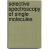Selective Spectroscopy of Single Molecules by I. Osad'ko