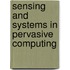 Sensing And Systems In Pervasive Computing
