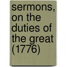 Sermons, on the Duties of the Great (1776) door Jean-Baptiste Massillon