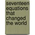 Seventeen Equations That Changed The World