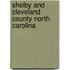 Shelby and Cleveland County North Carolina