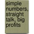 Simple Numbers, Straight Talk, Big Profits