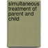 Simultaneous Treatment of Parent and Child