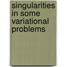 Singularities In Some Variational Problems by Radu Ignat