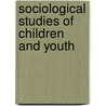 Sociological Studies Of Children And Youth door Rosier