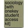 Sociology [With Onekey Student Access Kit] door John J. Macionis