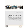 Spunk - A Love Story Teacher Community Not door Anne Beate Reinertsen