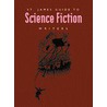 St. James Guide to Science Fiction Writers by St James Press