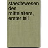 Staedtewesen Des Mittelalters, Erster Teil by Karl Dietrich Hüllmann