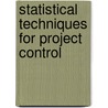 Statistical Techniques For Project Control door Tina Kovach