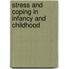 Stress and Coping in Infancy and Childhood door Fieldy