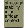 Structural Stability In An African Context door Robert Kappel