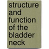 Structure and Function of the Bladder Neck door W. Dorschner