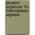 Student Organizer For Intermediate Algebra