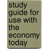 Study Guide for Use with the Economy Today door Mark Maier