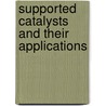Supported Catalysts and Their Applications door D.C. Sherrington