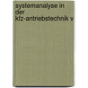 Systemanalyse in der Kfz-Antriebstechnik V door Andreas Laschet