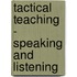 Tactical Teaching - Speaking And Listening
