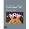 The American Economic Review (3, Nos. 3-4) door American Economic Association