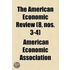 The American Economic Review (8, Nos. 3-4)