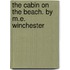 The Cabin On The Beach. By M.E. Winchester
