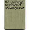 The Cambridge Handbook Of Sociolinguistics door Rajend Mesthrie