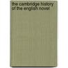 The Cambridge History Of The English Novel door Robert L. Caserio