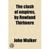 The Clash Of Empires, By Rowland Thirlmere