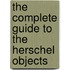 The Complete Guide To The Herschel Objects