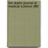 The Dublin Journal Of Medical Science (89)