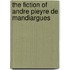 The Fiction Of Andre Pieyre De Mandiargues