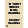 The Finsbury Magazine, Ed. By A. Mcauslane door Alexander McAuslane