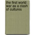 The First World War as a Clash of Cultures